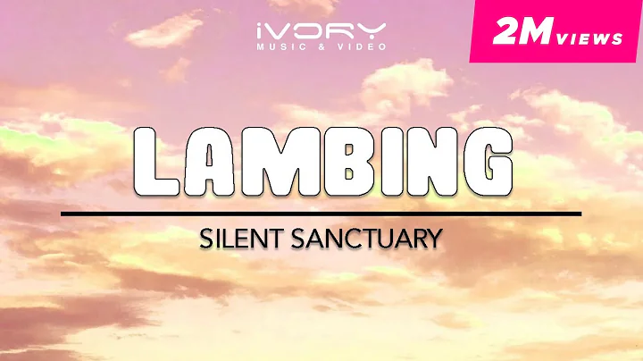 Silent Sanctuary - Lambing (Official Lyric Video)