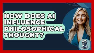 How Does AI Influence Philosophical Thought? - Philosophy Beyond