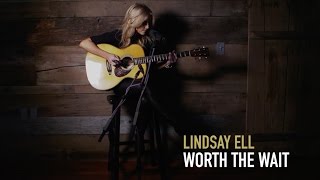 Lindsay Ell &quot;Worth The Wait&quot; (Acoustic)