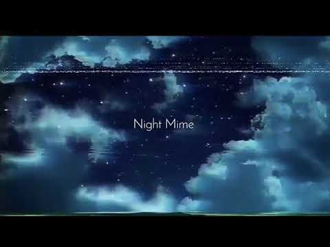 NIGHT MIME by Melanie Martinez