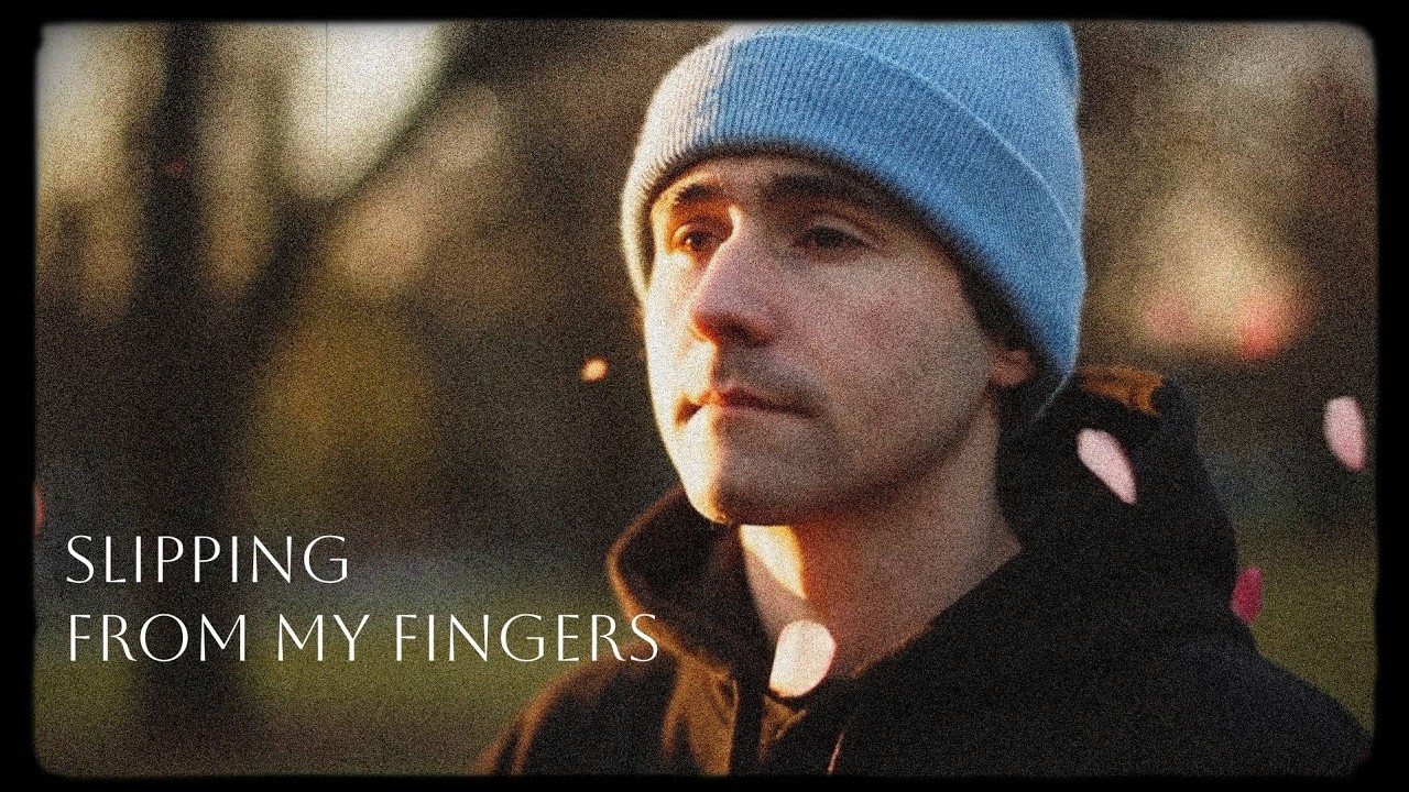 Slipping From My Fingers — a small cinematic fragment
