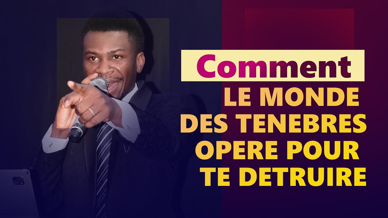 Comment le monde de ténèbres opère pour te détruire?