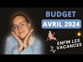 Budget avril 2024   on part en vacances et on continue les investissements 