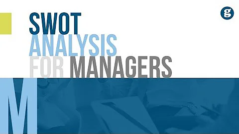 SWOT Analysis for Managers
