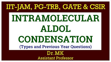 Intramolecular Aldol Condensation │ NEET │ IIT JEE │ PG TRB │ Polytechnic TRB │ CSIR │ Cyclisation