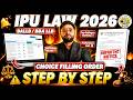IPU BA-LLB /BBA -LLBChoice Filling Order 🔥 BALLB/BBA LLB Preference List | Step by Step Counselling