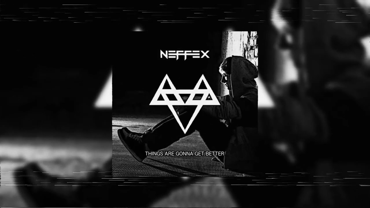 NEFFEX - Things Are Gonna Get Better (Slowed + Reverb)