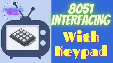 Keyboard Interfacing with 8051 Matrix Keyboard Key pressed identification How to interface key
