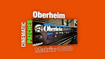 Oberheim Matrix 1000 |  Cinematic Patches