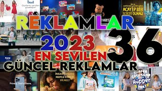 Yeni Reklamlar 2023- Güncel Reklam - 2023 Reklam Kuşağı 36