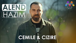 Alend Hazim - Cemile & Cizire Resimi