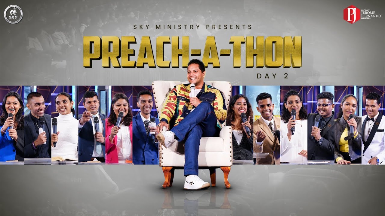Preach-a-thon | Day 02