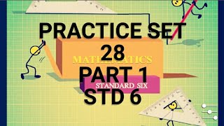 Practice set 28 std6। practice set 28 part 1।ssc board maths class 6