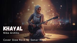 Nike Ardilla - Khayal | Cover Senar Kayu (Slow Rock Version) Bikin Merinding