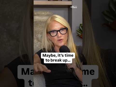 Maybe, it's time to break up... | Mel Robbins #Shorts