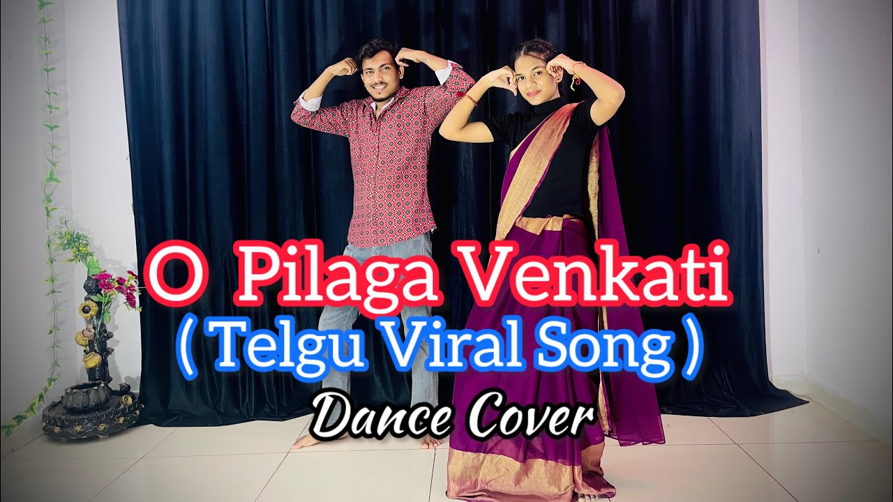 o-pilaga-venkati-telgu-viral-song-folk-song-dance-cover-youtube