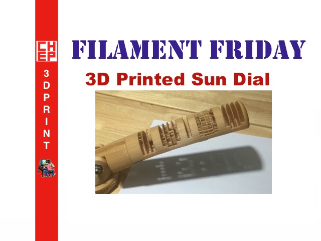 filament friday 46 3d printed sundial on monoprice maker select