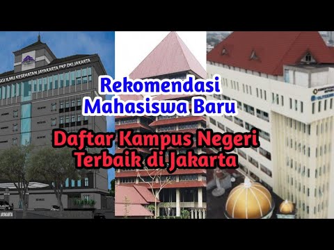 Daftar Kampus Negeri di Jakarta _ Kualitas Terbaik, ini Kumpulan Kampus Negeri di Jakarta Indonesia