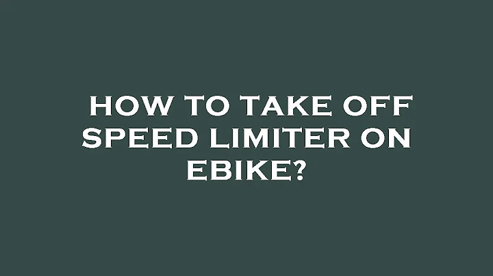 How to take off speed limiter on ebike?