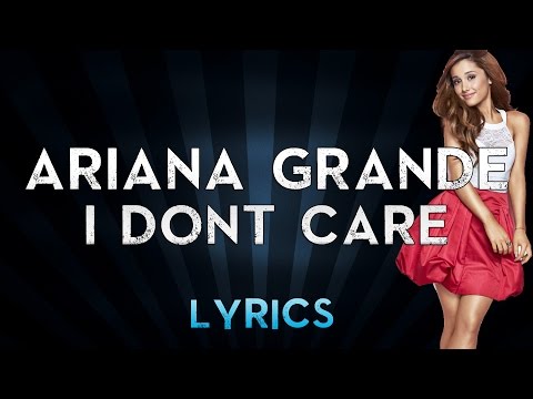 ariana-grande---i-don"t-care-(lyrics)