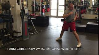 1 ARM CABLE ROW W/ ROTATIONAL WEIGHT SHIFT