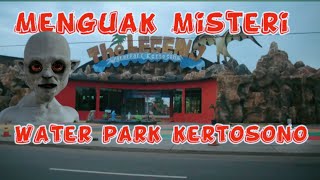 jejak misteri di legend water park kertosono#nganjuk#nganjukterkini  #viral