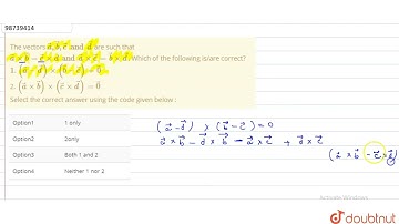 The vectors vec(a), vec(b), vec(c) and vec(d) are such that vec(a)xx vec(b) = vec(c) xx d and ve...