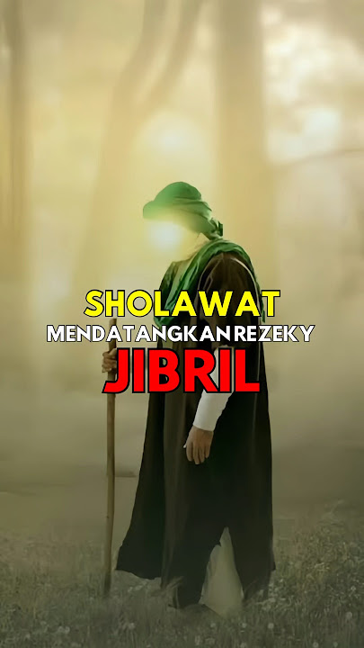 Keutamaan Sholawat Jibril Dibaca 1000 Kali❗️#jibrilsholawat #sholawat #sholawatnabi