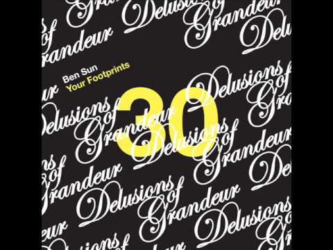 Ben Sun — Ben Sun - Your Footprints [Delusions of Grandeur]