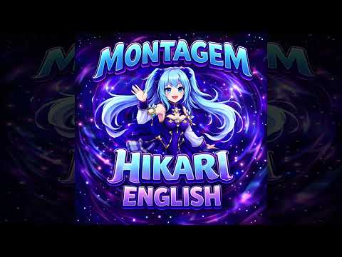 MONTAGEM HIKARI ENGLISH (Slowed)