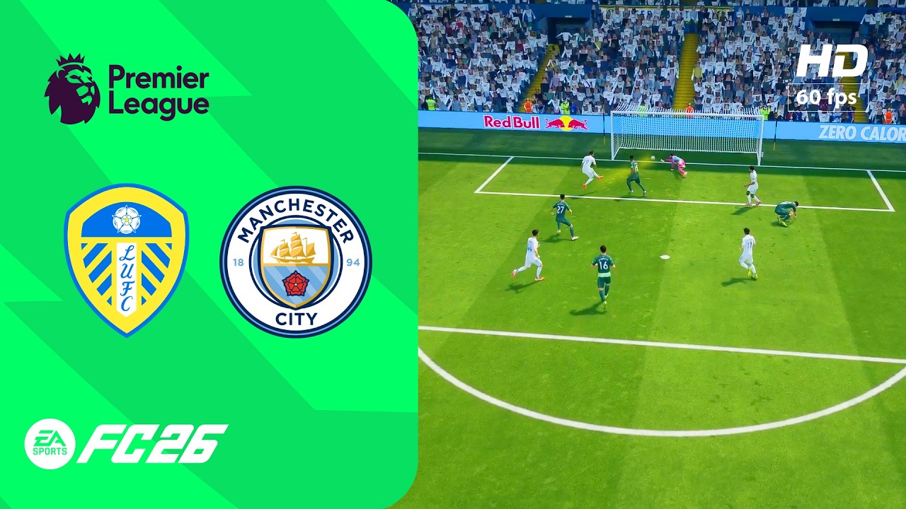 Leeds vs Man City - Premiere League | PC [HD60] FC 26 - Full Match