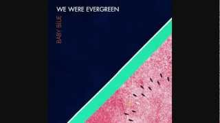 Video thumbnail of "We Were Evergreen - "Second Hand""