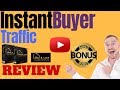 Instant Buyer Traffic Review ⚠️WARNING⚠️ DON'T BUY THIS WITHOUT MY 👷CUSTOM👷 BONUSES!!