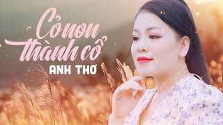 Miniatura de "Cỏ Non Thành Cổ - Anh Thơ - Bài hát hay và ý nghĩa nhất về ngày THƯƠNG BINH LIỆT SĨ 27/7"