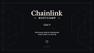 Offchain Veriye Chainlink Functions ile Erişim | Chainlink Bootcamp - Gün 9