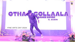 Otha Sollaala | Dance cover | Subin | Fine Arts Day 2024 |St.Jude's College, Thoothoor
