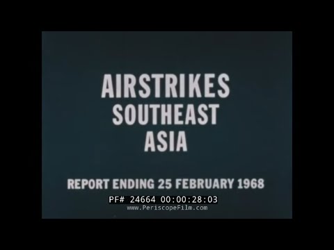FEBRUARY 1968 U.S. AIR FORCE AIR STRIKES IN VIETNAM24664