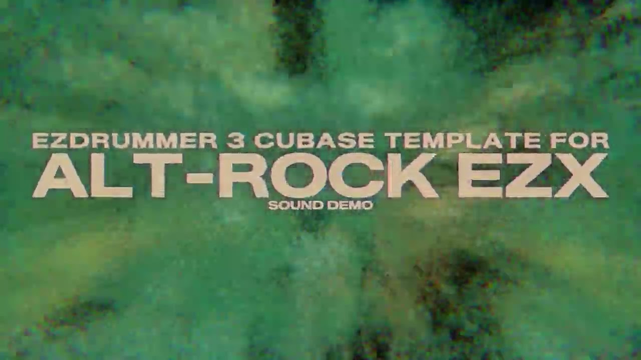 EZDrummer 3 | Cubase Multi-Out Template | Alt-Rock EZX