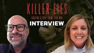 KILLER LIES: CHASING A TRUE CRIME CON MAN Interview | Lauren Collins & Ben Selkow