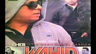 Cheb Wahid Dou Houari Manar - Ya Mra - BY Nounou Manita - Hors La Loi -