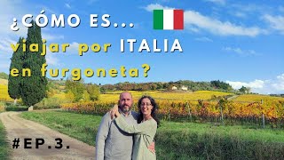 EP3 ¿Cómo es viajar por Italia en furgoneta camper o autocaravana? (VIVIR en furgoneta en EUROPA)