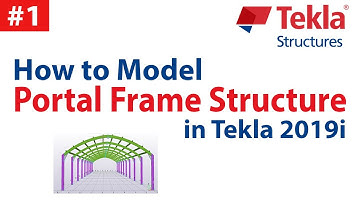 How to Model Portal Frame Structures in Tekla Structures 2019i | Tekla Structures Latest Tutorials
