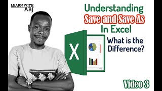 Understanding SAVE AND SAVE AS in Excel