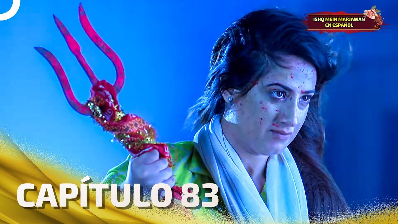 Ishq Mein Marjawan en Español Capitulo 83 (Doblado en Español) | Novela India