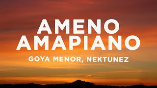 Goya Menor - Ameno Amapiano Remix (Lyrics) | You want to bamba, you want to chill with the big boys Resimi