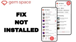 How To Fix And Solve Not Installed On Gem Space App Final Solution