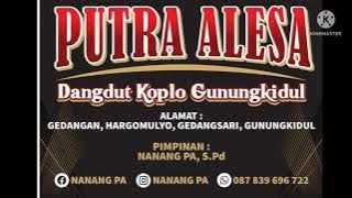 Putra Alesa Dangdut Koplo Gunungkidul #Full Music