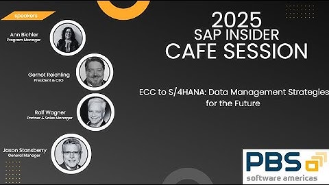 PBS Software Americas - ECC to S4HANA Data Management Strategies for the Future