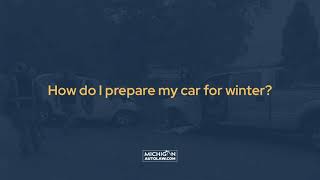How do I prepare my car for winter?