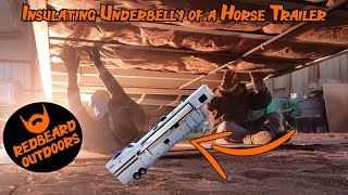 Insulating the Underbelly, Black Tank, and Gray Tank of your Horse Trailer. My pipes were freezing!